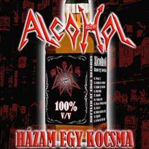 Alcohol : Házam Egy Kocsma